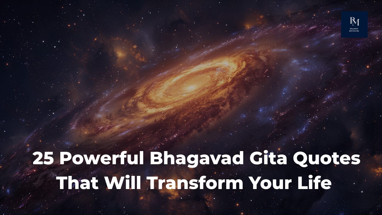 25 Powerful Bhagavad Gita Quotes That Will Transform Your Life